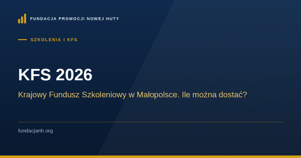 KFS 2026 — Krajowy Fundusz Szkoleniowy w Małopolsce. Ile można dostać?