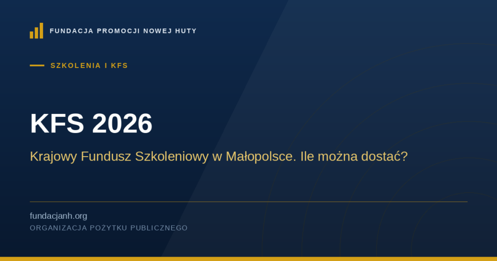 KFS 2026 — Krajowy Fundusz Szkoleniowy w Małopolsce. Ile można dostać?