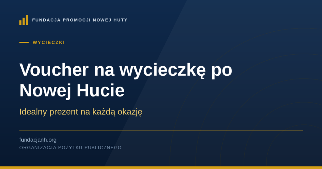 Voucher na wycieczkę po Nowej Hucie — idealny prezent na każdą okazję